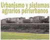 Seminario Internacional Urbanismo y Sistemas Agrarios Periurbanos