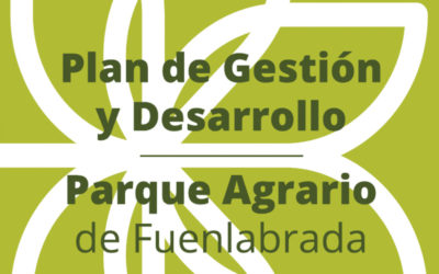 Plan de Gestión y Desarrollo del Parque Agrario de Fuenlabrada. Ayuntamiento de Fuenlabrada